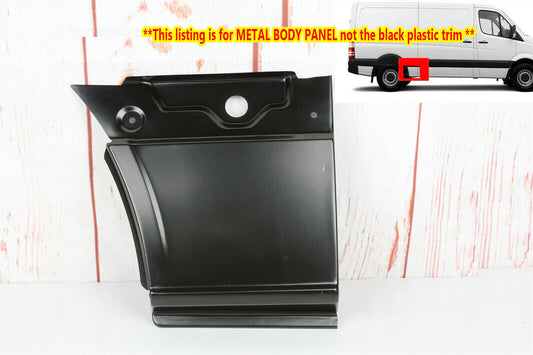 MERCEDES SPRINTER W906 07-18 2500 3500 RH LOWER QUARTER PANEL 9066375509 DODGE